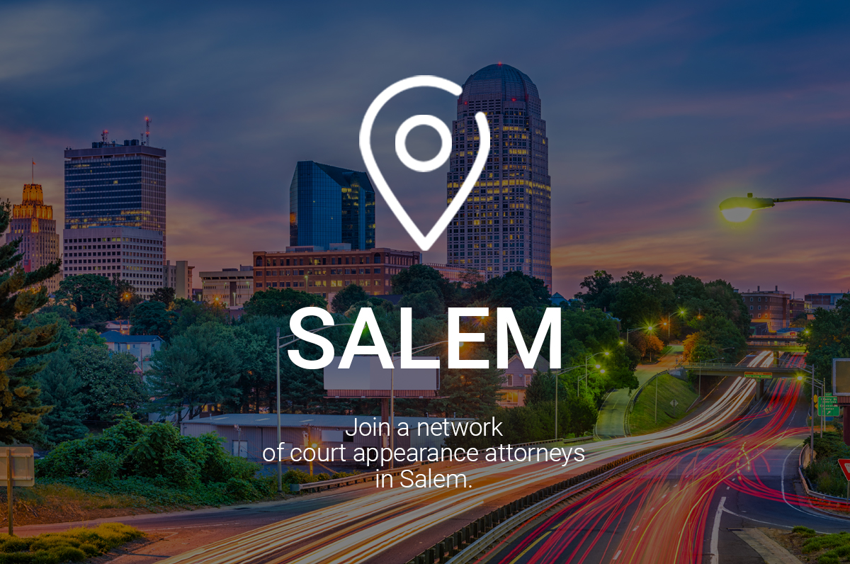 Join a Network of Court Appearance Attorneys in Salem