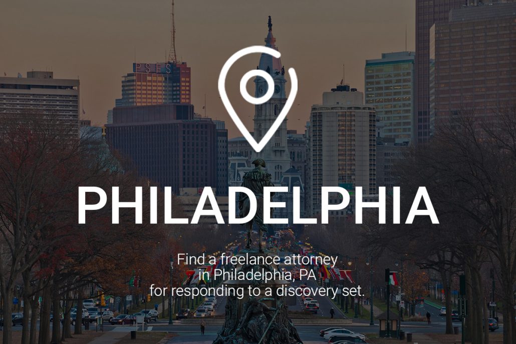 Find a Freelance Attorney in Philadelphia for Responding to a Discovery Set