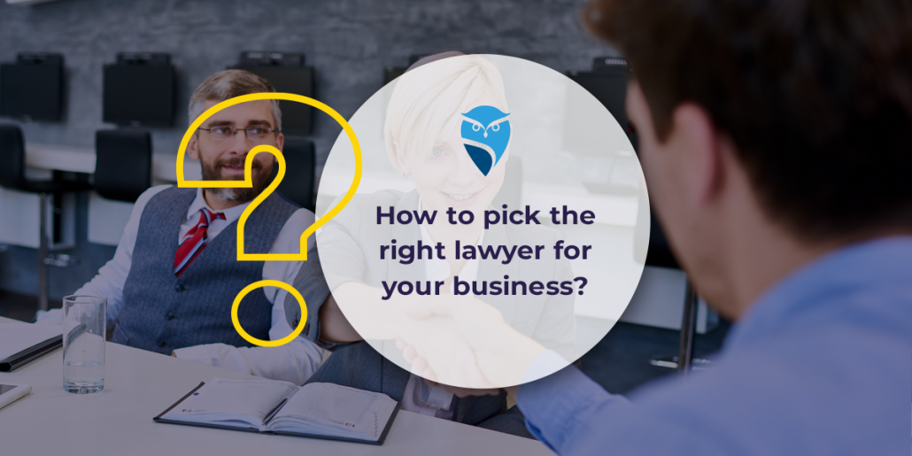 How to Pick the Right Lawyer for Your Business