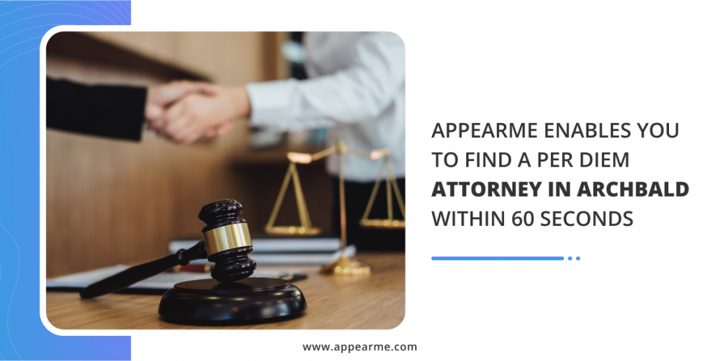 AppearMe Enables You to Find a Per Diem Attorney in Archbald within 60 Seconds