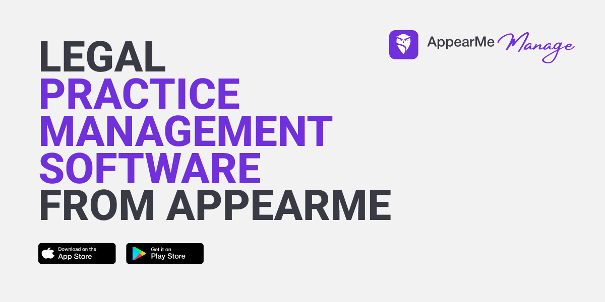 Legal Practice Management Software from AppearMe – What You Need to Know
